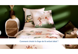 Comment choisir le linge de lit enfant idéal ?