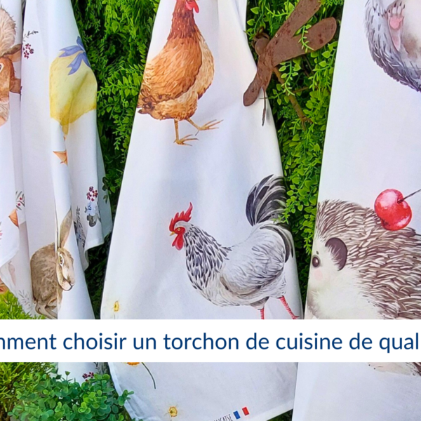 Comment choisir un torchon de cuisine de qualité