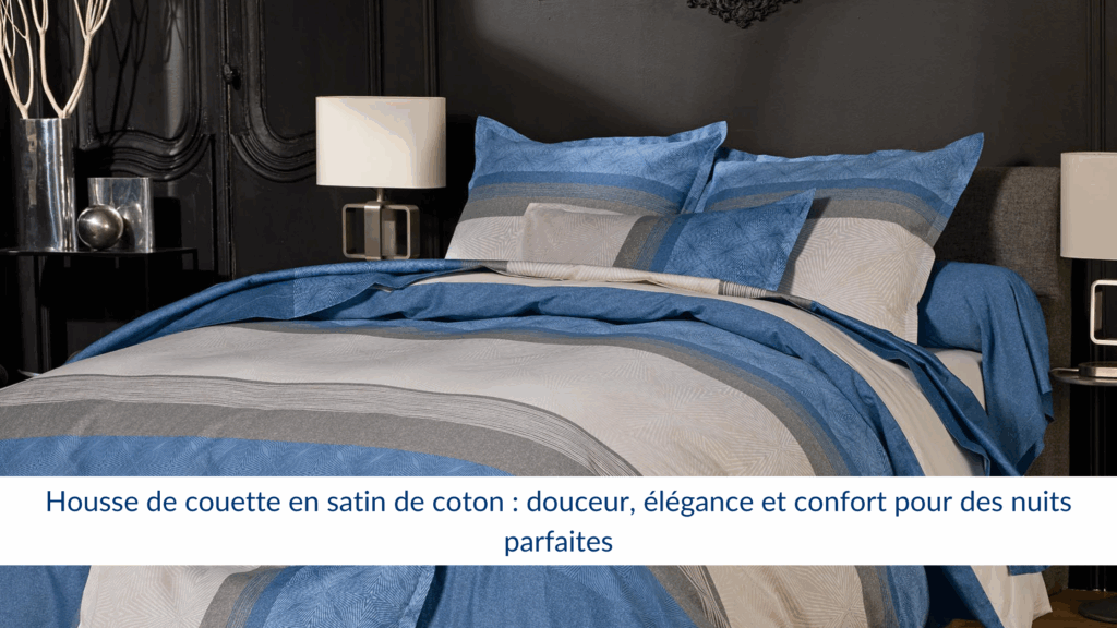 housse de couette satin de coton