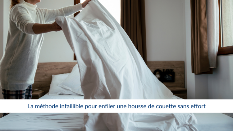 enfiler une housse de couette