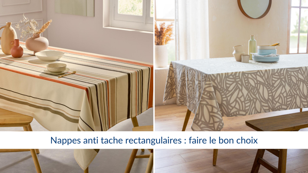 Nappes anti tache rectangulaires faire le bon choix